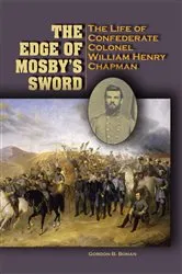 Book cover of The Edge of Mosby’s Sword by Gordon Blackwell Bonan