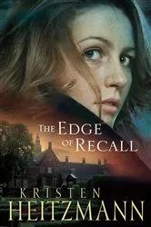 Book cover of The Edge of Recall by Kristen Heitzmann