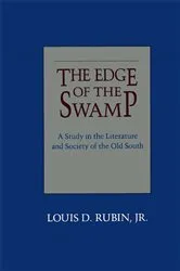 Book cover of The Edge of the Swamp by Louis D. Rubin