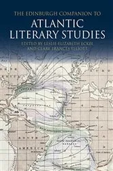 Book cover of The Edinburgh Companion to Atlantic Literary Studies by Leslie Eckel