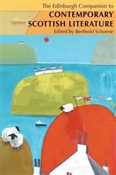 Book cover of The Edinburgh Companion to Contemporary Scottish Literature by Berthold Schoene