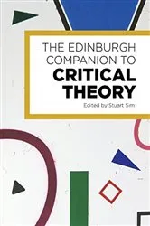 Book cover of The Edinburgh Companion to Critical Theory by Stuart Sim