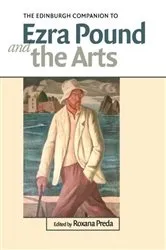Book cover of The Edinburgh Companion to Ezra Pound and the Arts by Roxana Preda
