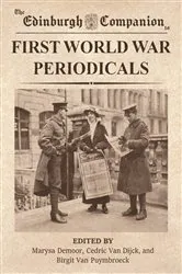 Book cover of The Edinburgh Companion to First World War Periodicals by Marysa Demoor