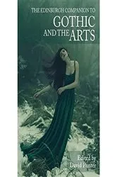 Book cover of The Edinburgh Companion to Gothic and the Arts by David Punter