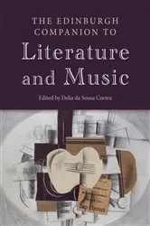 Book cover of The Edinburgh Companion to Literature and Music by Delia da Sousa Correa