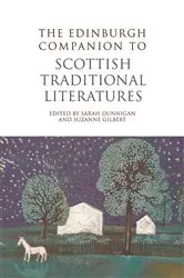Book cover of The Edinburgh Companion to Scottish Traditional Literatures by Sarah Dunnigan