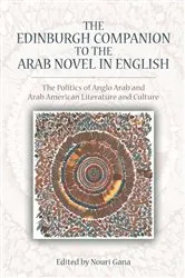 Book cover of The Edinburgh Companion to the Arab Novel in English by Nouri Gana