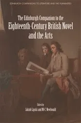 Book cover of The Edinburgh Companion to the Eighteenth-Century British Novel and the Arts by Jakub Lipski
