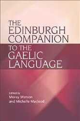 Book cover of The Edinburgh Companion to the Gaelic Language by Moray Watson