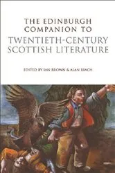 Book cover of The Edinburgh Companion to Twentieth-Century Scottish Literature by Ian Brown