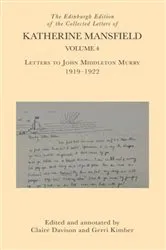 Book cover of The Edinburgh Edition of the Collected Letters of Katherine Mansfield, Volume 4 by Claire Davison