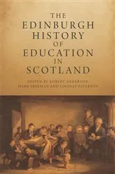 Book cover of The Edinburgh History of Education in Scotland by Robert Anderson