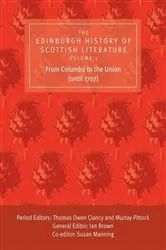 Book cover of The Edinburgh History of Scottish Literature: From Columba to the Union (until 1707) by Ian Brown