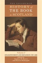Book cover of The Edinburgh History of the Book in Scotland, Volume 2: Enlightenment and Expansion 1707–1800 by Stephen Brown