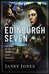 Book cover of The Edinburgh Seven by Janey Jones