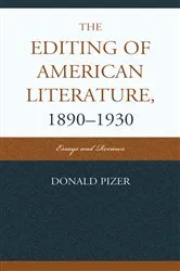 Book cover of The Editing of American Literature, 1890-1930 by Donald Pizer