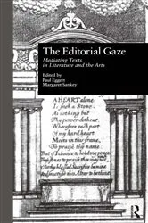 Book cover of The Editorial Gaze by Paul Eggert