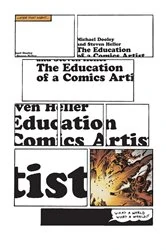 Book cover of The Education of a Comics Artist by Michael Dooley