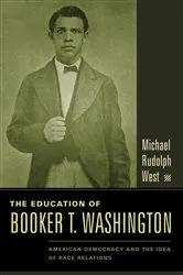 Book cover of The Education of Booker T. Washington by Unknown