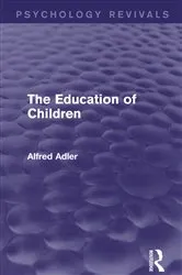 Book cover of The Education of Children by Alfred Adler