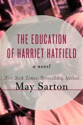 Book cover of The Education of Harriet Hatfield by May Sarton