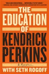 Book cover of The Education of Kendrick Perkins by Unknown