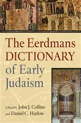 Book cover of The Eerdmans Dictionary of Early Judaism by John J. Collins