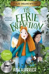 Book cover of The Eerie Excavation by Ash Harrier