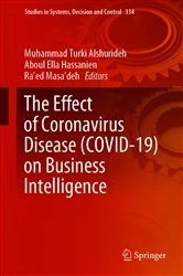 Book cover of The Effect of Coronavirus Disease (COVID-19) on Business Intelligence by M.T. Alshurideh
