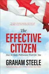 Book cover of The Effective Citizen by Graham Steele