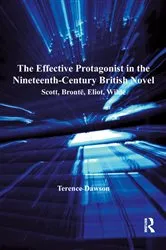 Book cover of The Effective Protagonist in the Nineteenth-Century British Novel by Terence Dawson