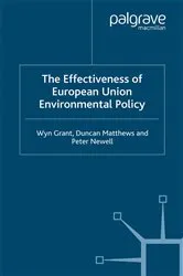 Book cover of The Effectiveness of European Union Environmental Policy by W. Grant