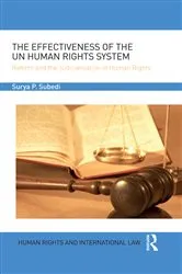 Book cover of The Effectiveness of the UN Human Rights System by Surya Subedi OBE QC (Hon)