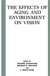 Book cover of The Effects of Aging and Environment on Vision by Donald Armstrong