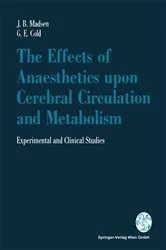 Book cover of The Effects of Anaesthetics upon Cerebral Circulation and Metabolism by JÃ¶rn B. Madsen
