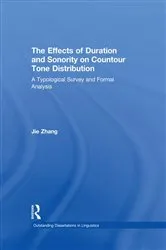 Book cover of The Effects of Duration and Sonority on Countour Tone Distribution by Jie Zhang