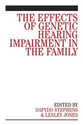 Book cover of The Effects of Genetic Hearing Impairment in the Family by Dafydd Stephens