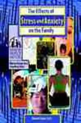 Book cover of The Effects of Stress and Anxiety on the Family by Michele Alpern
