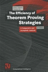 Book cover of The Efficiency of Theorem Proving Strategies (2nd ed.) by David A. Plaisted