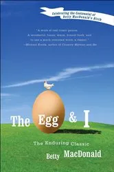 Book cover of The Egg & I by Betty MacDonald