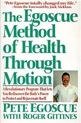 Book cover of The Egoscue Method of Health Through Motion by Pete Egoscue