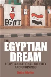 Book cover of The Egyptian Dream by Noha Mellor