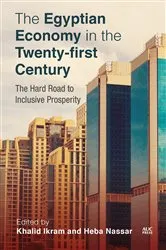 Book cover of The Egyptian Economy in the Twenty-first Century by Khalid Ikram