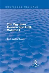Book cover of The Egyptian Heaven and Hell: Volume I (Routledge Revivals) by E. A. Wallis Budge