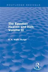Book cover of The Egyptian Heaven and Hell: Volume III (Routledge Revivals) by E. A. Wallis Budge