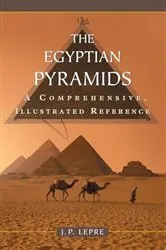 Book cover of The Egyptian Pyramids by J.P. Lepre