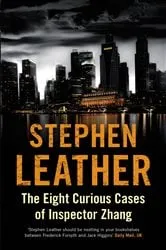Book cover of The Eight Curious Cases of Inspector Zhang by Stephen Leather