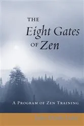 Book cover of The Eight Gates of Zen by John Daido Loori