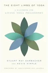 Book cover of The Eight Limbs of Yoga by Stuart Ray Sarbacker